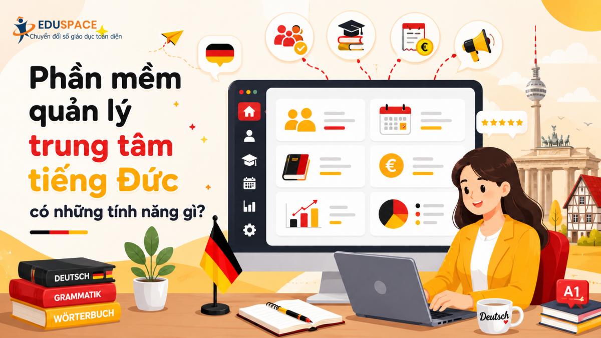 tính năng của phần mềm trung tâm tiếng Đức
